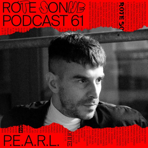 Rote Sonne Podcast 61 | P.E.A.R.L.