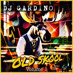 DJ Gardino Old Skool Volume 1