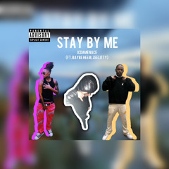 Stay By Me Ft Baybe Heem & ZeeLitty