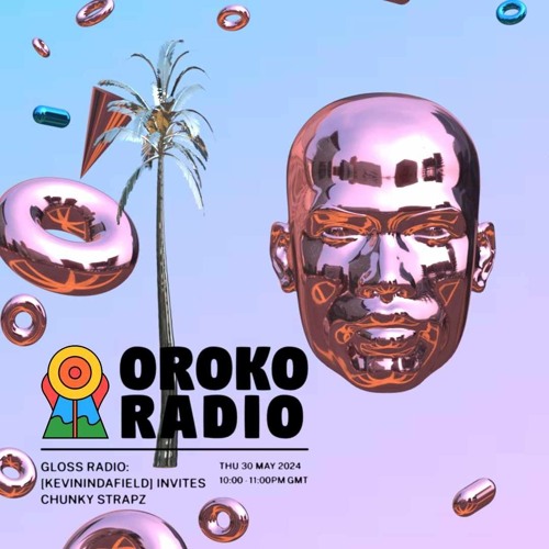 GLOSS Radio w/ [kevinindafield] -  invites Chunky Strapz