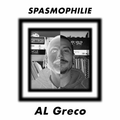 Spasmophilie #13 - Al Greco