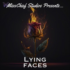 Lying Faces Instrumental @MissChief Studios 2023 (out one 22nd April 2023)
