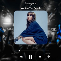 Strangers X We Are The People (MATTIX Remix)
