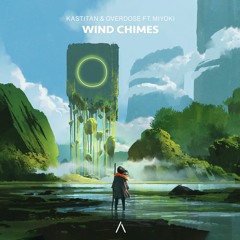 OverDose & Kastitan - Wind Chimes Feat. Miyoki (AirWaveMusicTV Release)