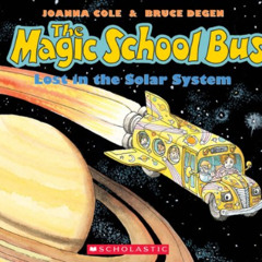 [GET] EBOOK 📫 The Magic School Bus Lost in the Solar System by  Bruce Degen,Joanna C