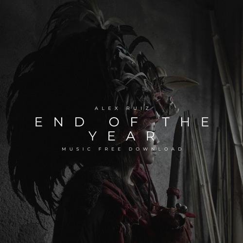 ALEX RUIZ | END OF THE YEAR | PACK CLICK BUY FREE DOWNLOAD  |