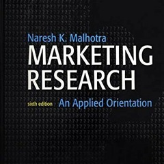 VIEW EBOOK 🗃️ Marketing Research: An Applied Orientation by  Naresh K Malhotra KINDL