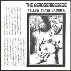 Yellow Trash Bazooka(Full EP)