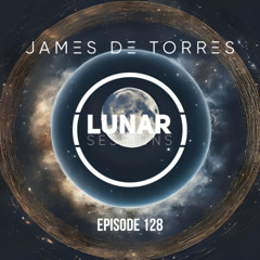 James de Torres - Lunar Sessions 128