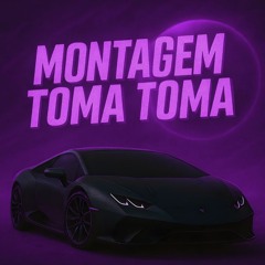 Montagem Toma Toma (Instrumental + Super Slowed)