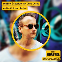 subSine | Sessions w/ Mr Copy & Chris Curtis - Radio Buena Vida 11.08.24