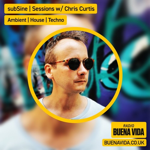 subSine | Sessions w/ Mr Copy & Chris Curtis - Radio Buena Vida 11.08.24