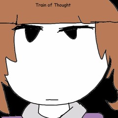Train Of Thought