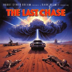 The Last Chase, Pt. 2 (The Return to Machines) (2024 Remastered Version)