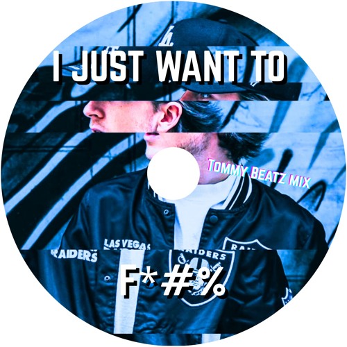 I Just Wanna Fuck - Luke Dean(Tommy Beatz Remix)[Free DL]