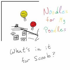 What's in it for Scoob? (from "Take a Seat")