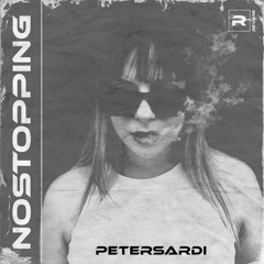 PeterSardi - No Stopping [FREE DOWNLOAD]
