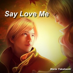Say Love Me