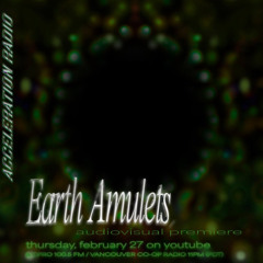 Acceleration Radio - Wuji 001: V/A Earth Amulets - 2024-02-27