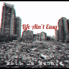 Life Ain't Easy (prod by laykx)