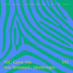 ASC Guest Mix 012 Ana Simonovic