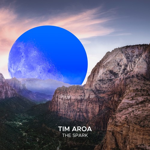 Tim Aroa - The Spark (Extended Mix)