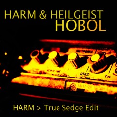 HOBOL by HARM - True Sedge Edit