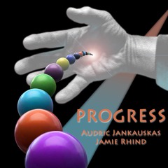 Progress - Audric Jankauskas / Jamie Rhind