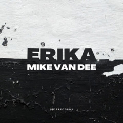 Erika - Mike van Dee Techno Remix (Tiktok version)