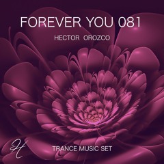 Forever You 081 - Trance Music Set