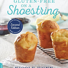 download EPUB ✔️ Gluten-Free on a Shoestring: 125 Easy Recipes for Eating Well on the