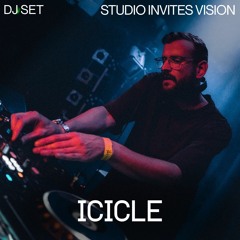 Icicle DJ Set | STUDIO Invites VISION