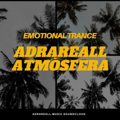 Adrareall - Atmosfera (Emotional Trance)