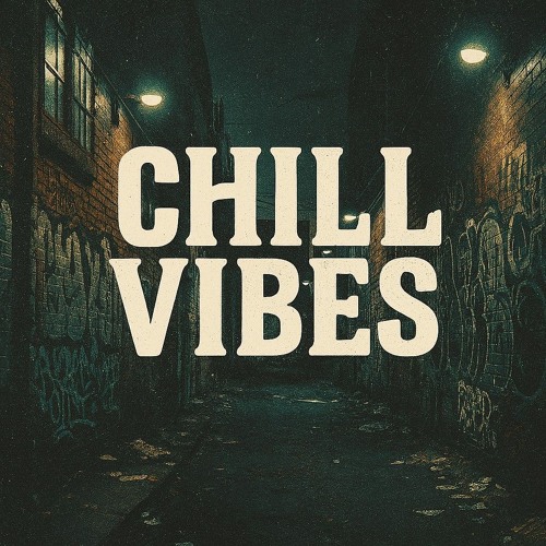 Chill Vibes