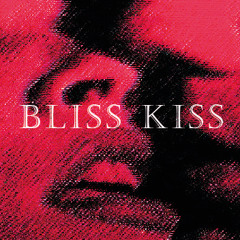 Bliss Kiss / live set at Rabryka