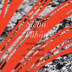 Sieltä Tähän | Uudenvuoden tervehdys | Podcast