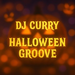 DJ CURRY-HALLOWEEN GROOVE (OFFICIAL AUDIO)