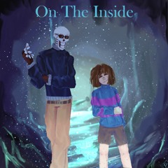 [400 Followers Special 2/3] [Undertale: Collateral Damage] On The Inside (Cover)