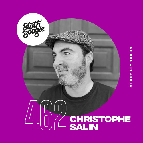 SlothBoogie Guestmix #462 - Christophe Salin