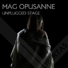 Mag Opusanne - Unplugged Stage (Original Mix)