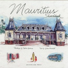 Get PDF EBOOK EPUB KINDLE Mauritius Sketchbook by  Sophie Ladame 📬