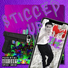 Sticced Up (Prod. Kmpl3x)