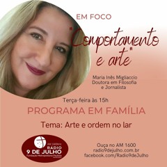 EM FOCO "Comportamento e arte" - ARTE E ORDEM NO LAR