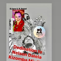 Dedication to Nelson Dalela KIZOMBA Mix EP 2020 - 10 - 03