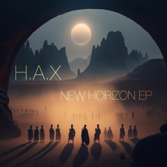 HAX - NEW HORIZON EP