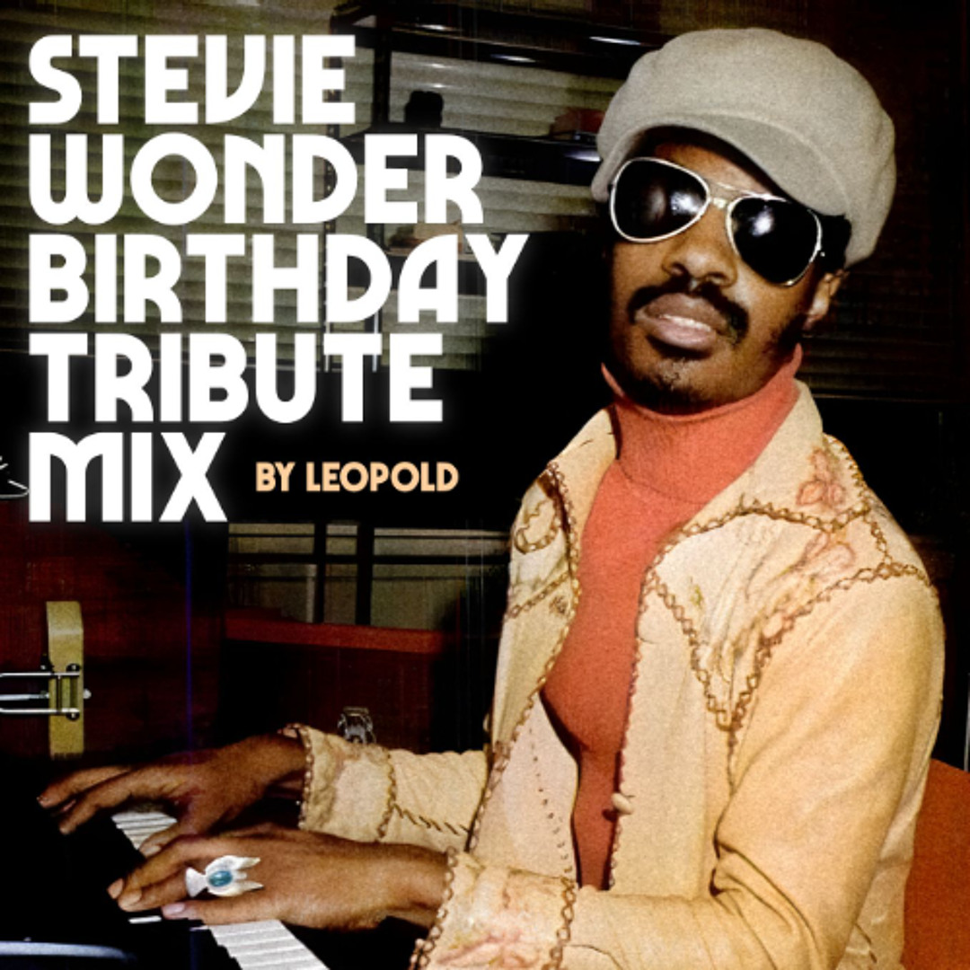 Listen to Stevie Wonder Birthday Tribute by Leopold in Mixes & Live