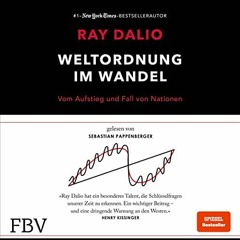 GET EPUB 📨 Weltordnung im Wandel: Vom Aufstieg und Fall von Nationen by  Ray Dalio,S