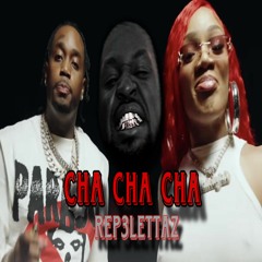 Cha Cha Cha (Glorilla, Fivio Foreign) REMIX (TAH TAH TAH - REP3LETTAZ)