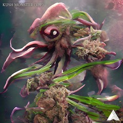Anomalous - Kush Monster (VIP)