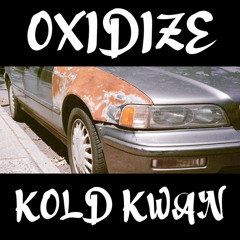 Oxidize (prod. by Walt Arkain)